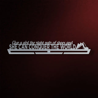 Give a Girl The Right Shoes, And She Can Conquer The World Medal Hanger Display