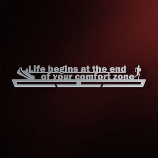Life Begins At The End Of Your Comfort Zone Medal Hanger Display